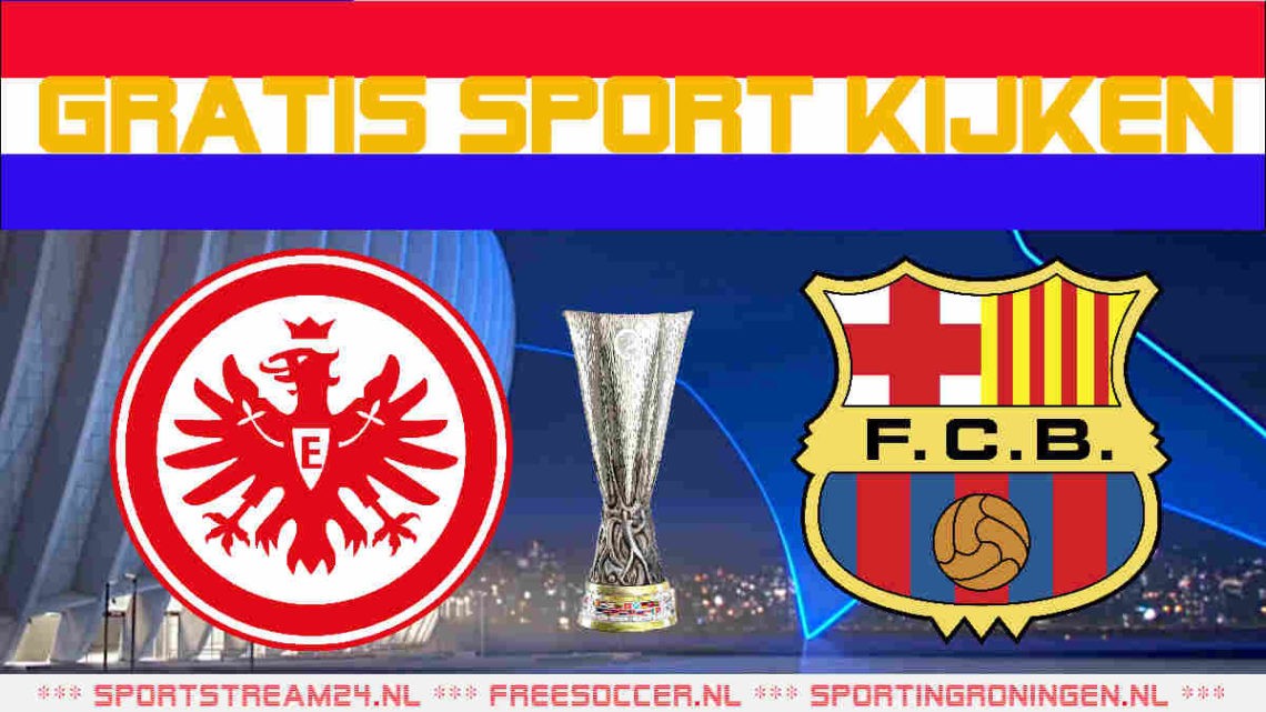 Live stream Eintracht Frankfurt - FC Barcelona
