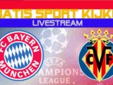 Livestream Bayern München vs Villarreal
