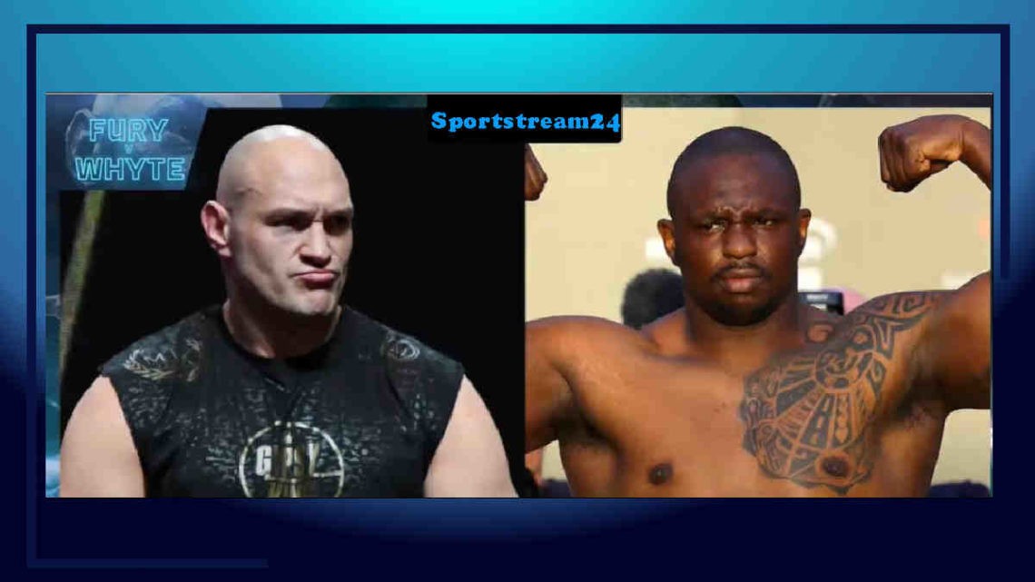 Livestream Tyson Fury vs Dillian Whyte