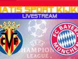 Live stream Villarreal CF - FC Bayern München