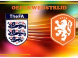 Live oefeninterland Engeland vs Nederland