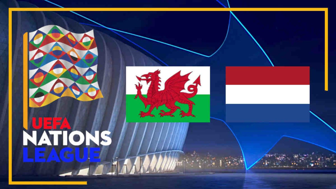 Wales vs Nederland livestream Nations League