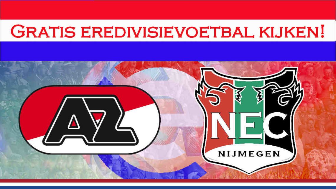 Livestream AZ Alkmaar - NEC Nijmegen