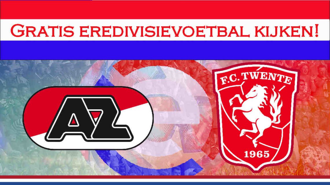 Livestream AZ Alkmaar - FC Twente Enschede