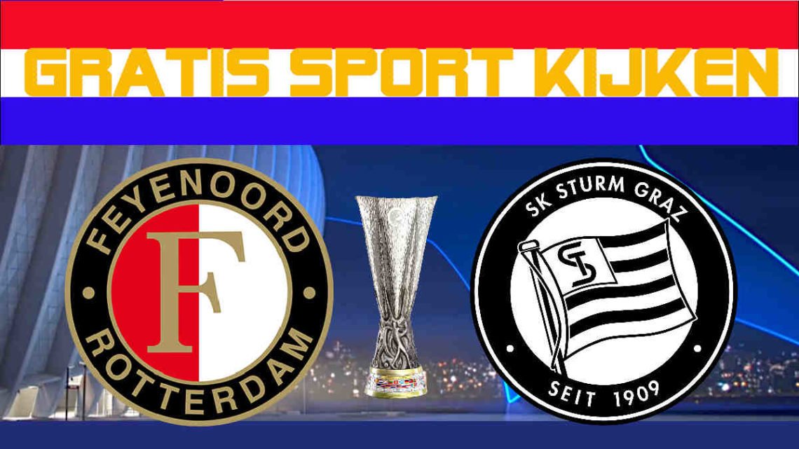 Livestream Feyenoord - Sturm Graz