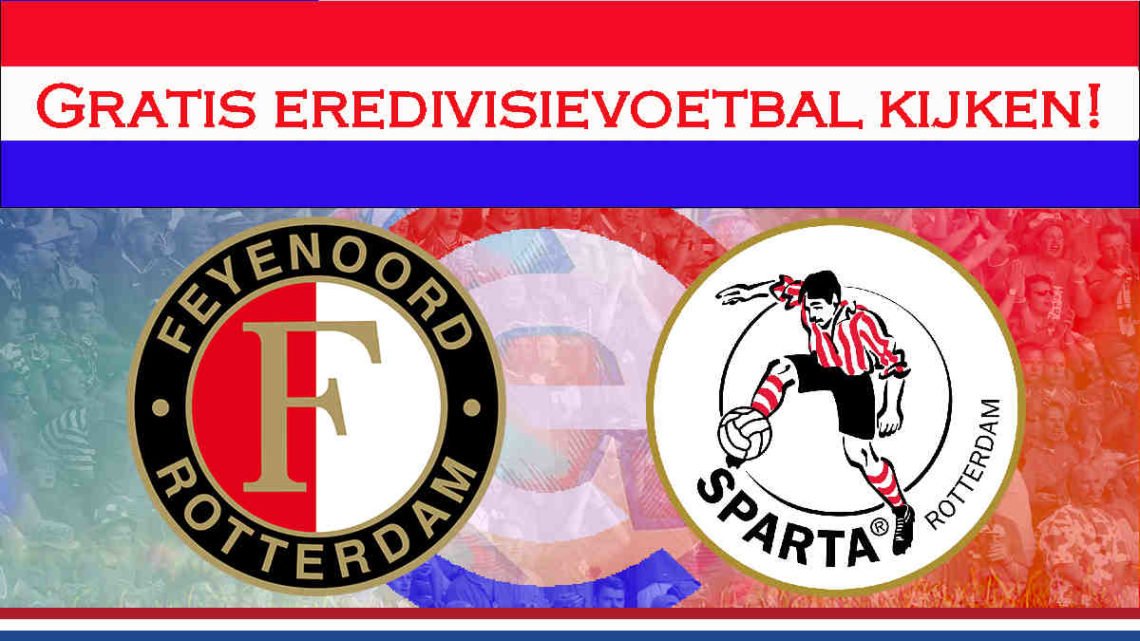 Livestream Feyenoord - Sparta Rotterdam