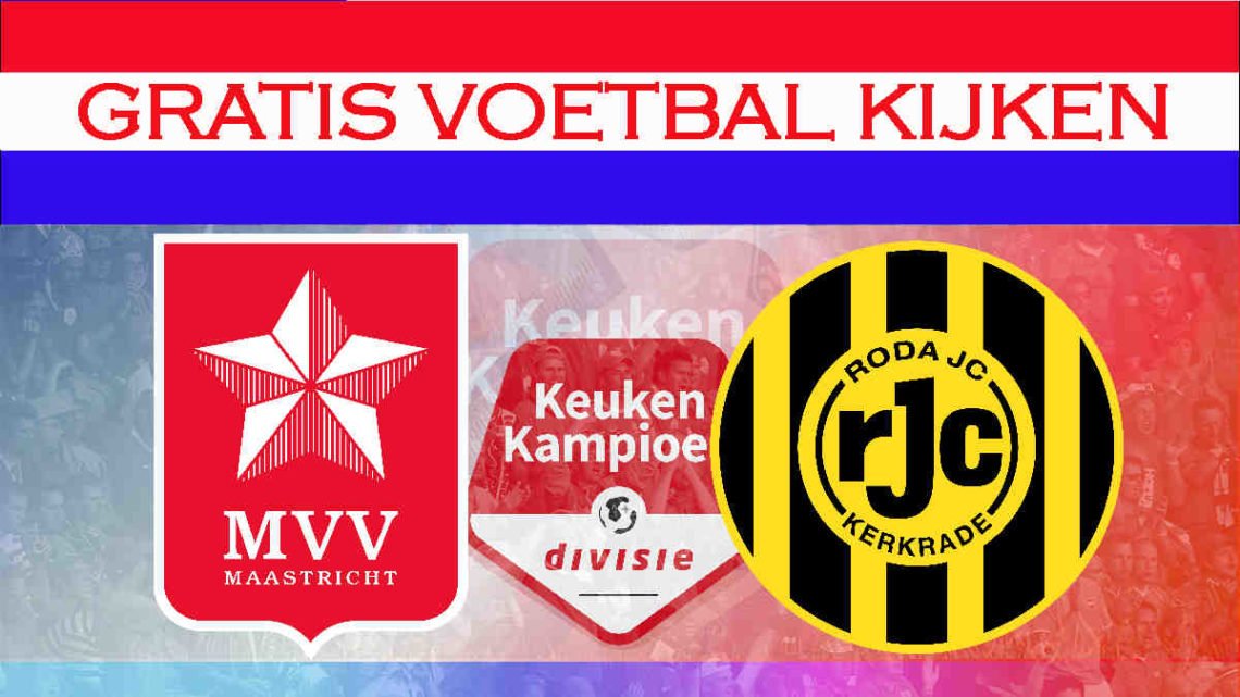 Livestream MVV - Roda JC Kerkrade