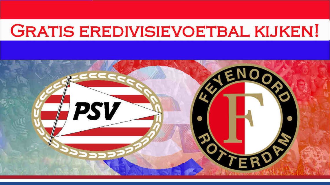 Livestream PSV Eindhoven - Feyenoord