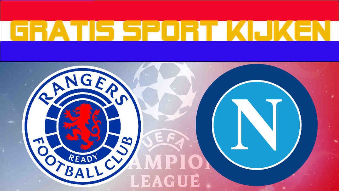 Livestream Rangers FC - Napoli