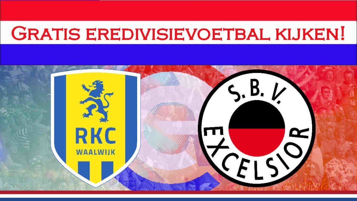 Livestream RKC Waalwijk - Excelsior