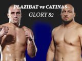 GLORY 82 Kickboxing Livestream PLAZIBAD vs CATINAS
