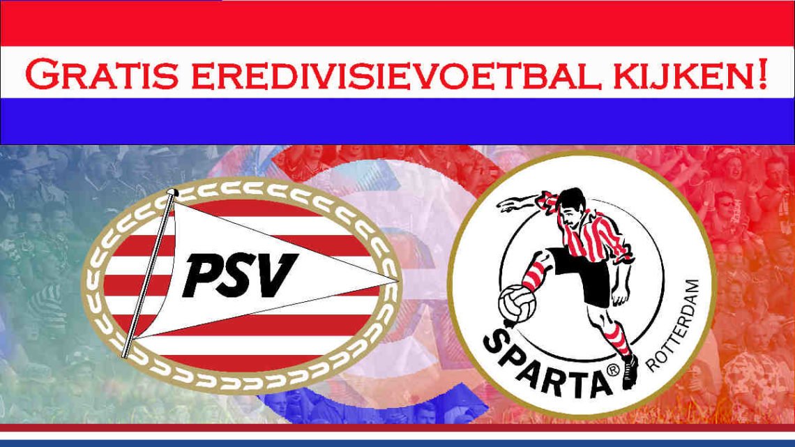 Voetbal I Live PSV - Sparta