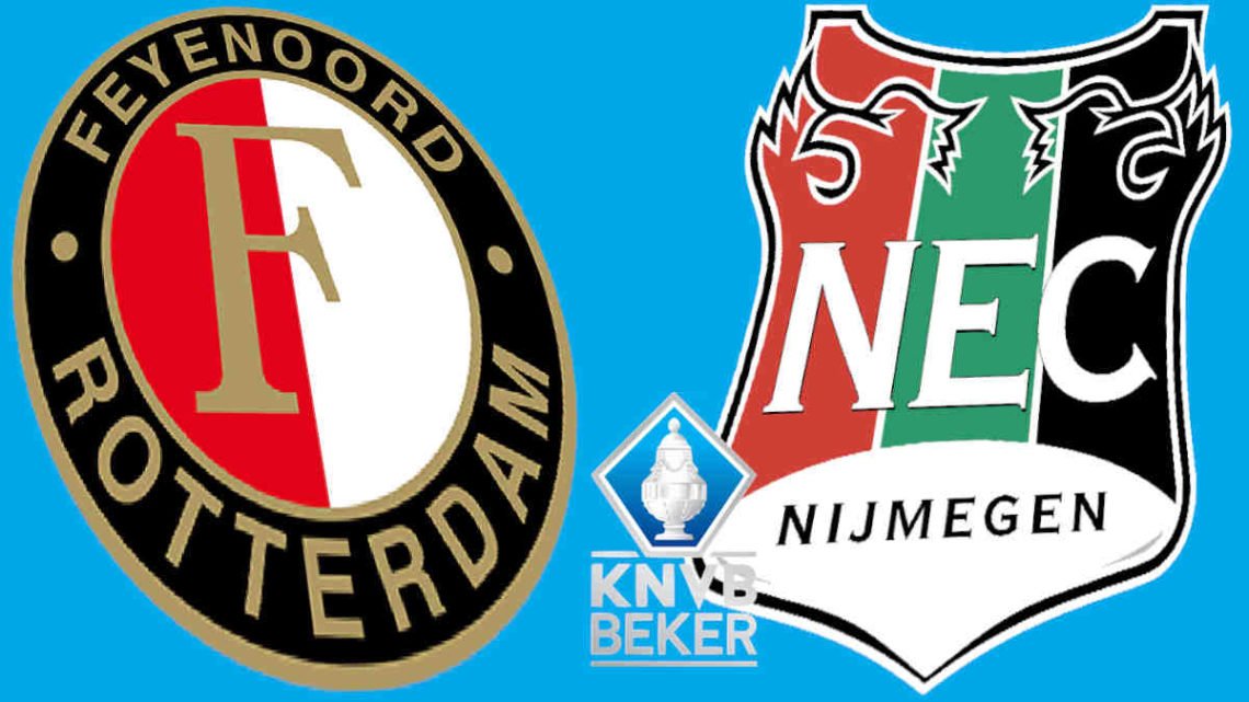 KNVB Beker live Feyenoord - NEC