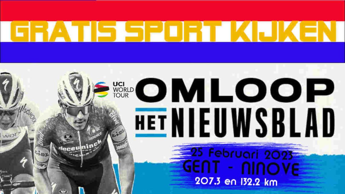 Livestream 13.30 uur: Omloop het Nieuwsblad
