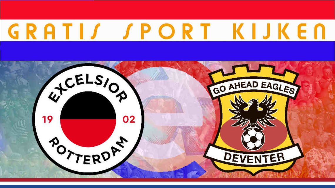 Livestream 20.00 uur: Excelsior - Go Ahead Eagles