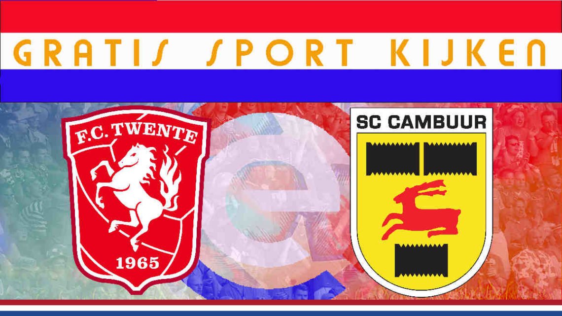 FC Twente - SC Cambuur 12.15 uur gratis livestream