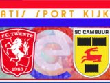 FC Twente - SC Cambuur 12.15 uur gratis livestream