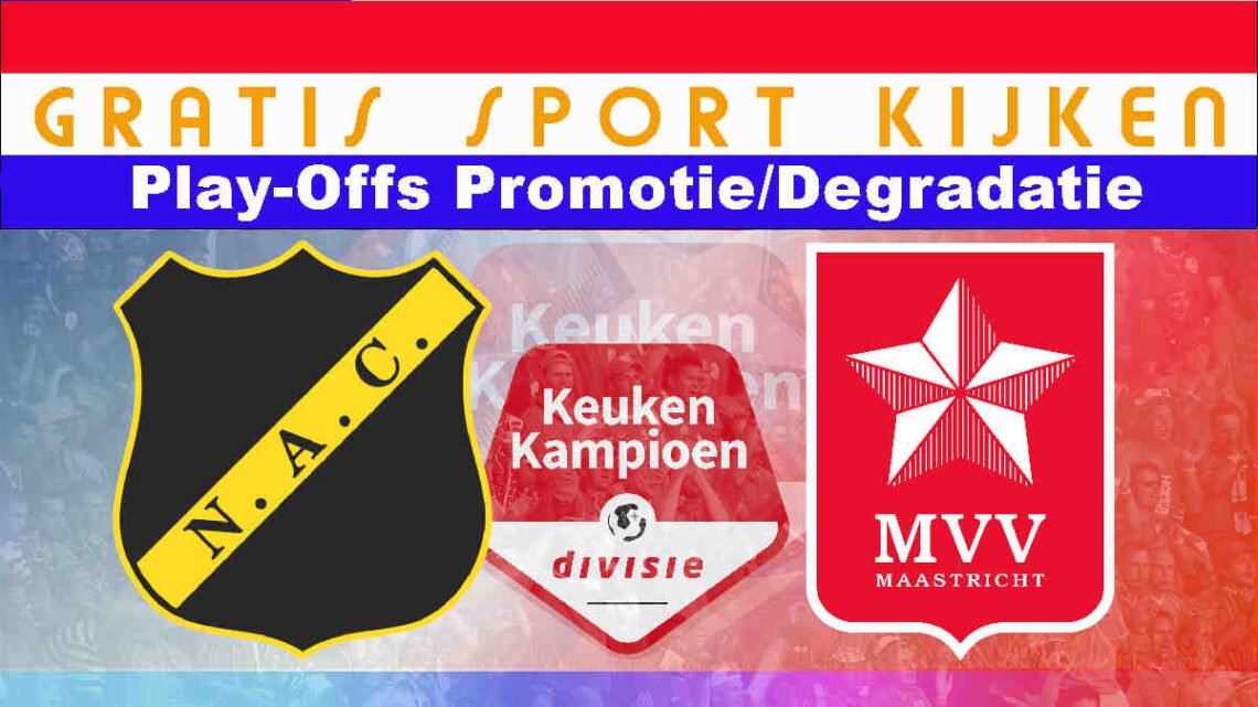 Livestream Play-Offs 21.00 uur: NAC Breda - MVV
