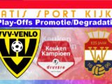 Livestream Play-Offs 18.45 uur: VVV Venlo - Willem II