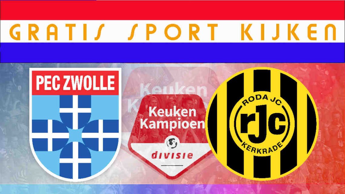 PEC Zwolle - Roda JC 20.00 uur livestream