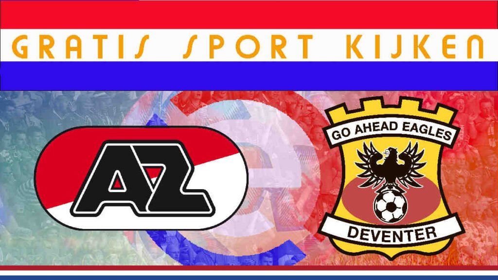 Livestream 14.30 uur | AZ - Go Ahead Eagles