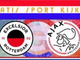 Livestream 16.30 uur | Excelsior - Ajax