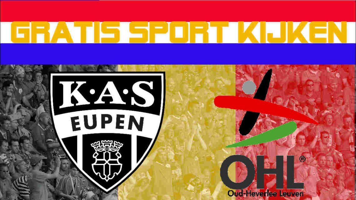 Livestream 18.15 uur | KAS Eupen - OH Leuven