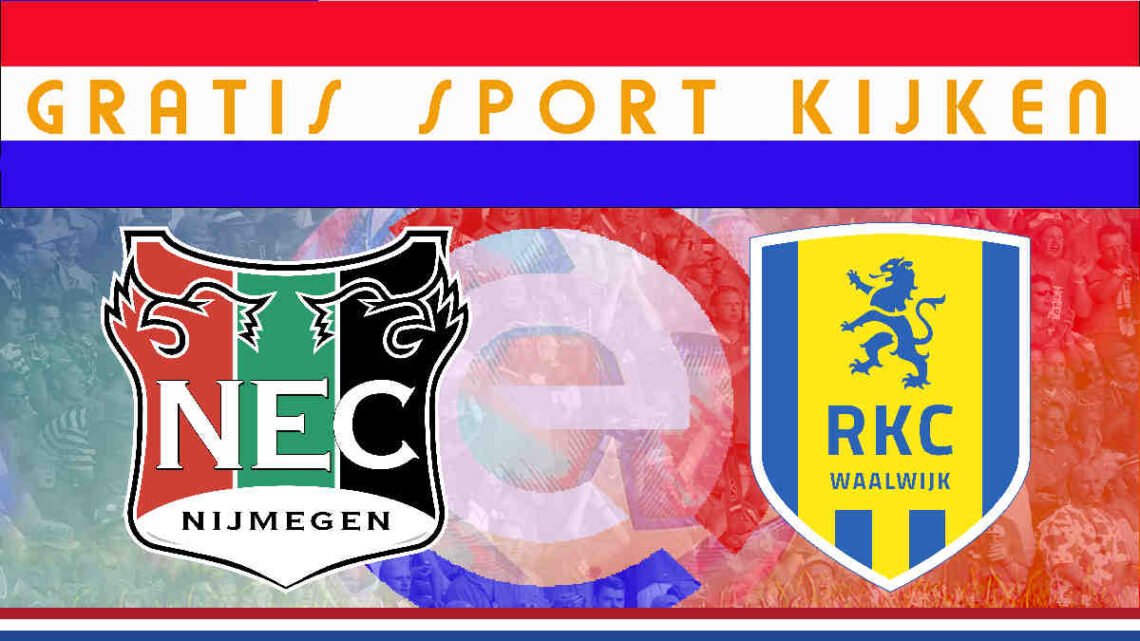 Livestream 18.45 uur | NEC - RKC Waalwijk