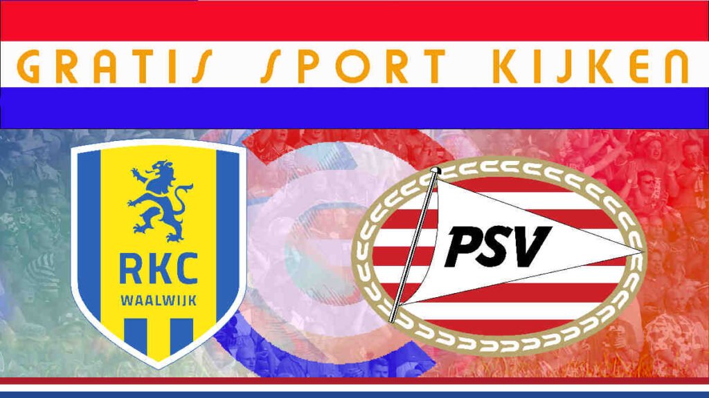 Livestream 20.00 uur | RKC Waalwijk - PSV