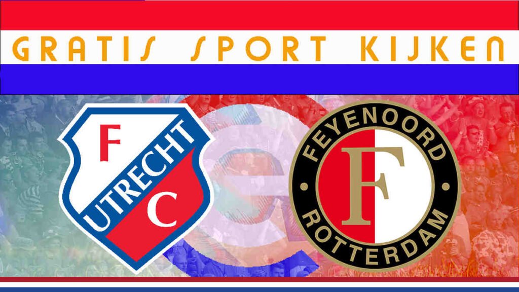 Livestream 12.15u | FC Utrecht - Feyenoord