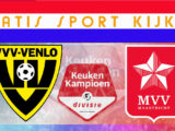 Livestream 16.45 uur | VVV Venlo - MVV Maastricht