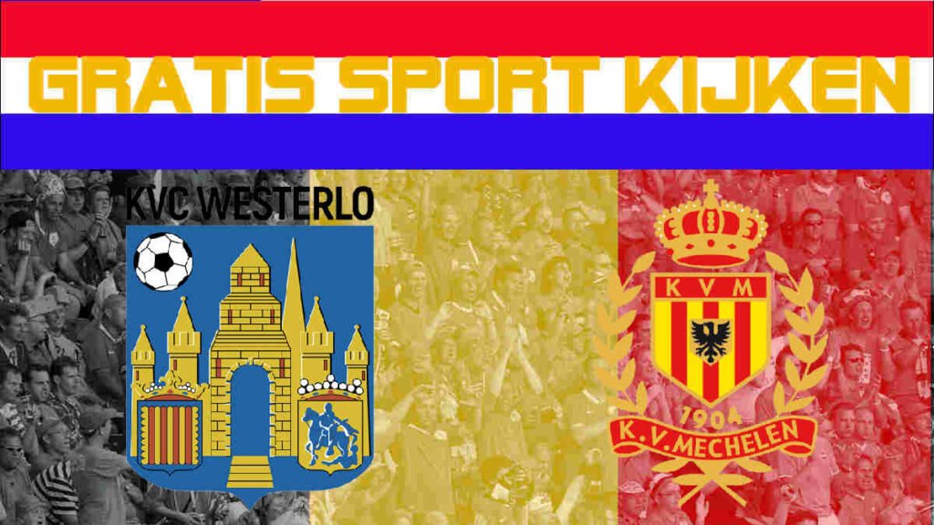 Livestream 16.00 uur | Westerlo - KV Mechelen