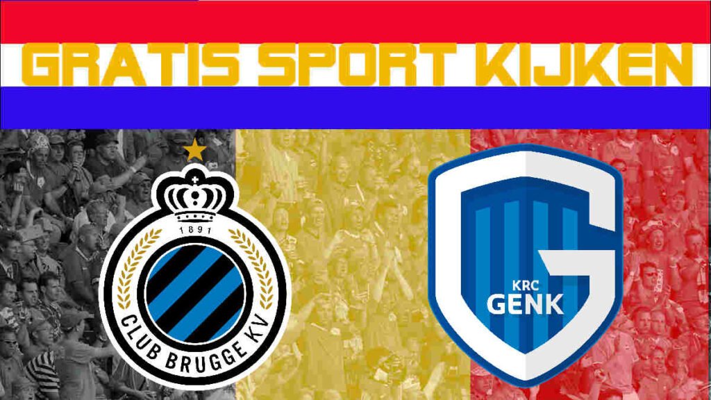 Livestream 20.45u Club Brugge - KRC Genk