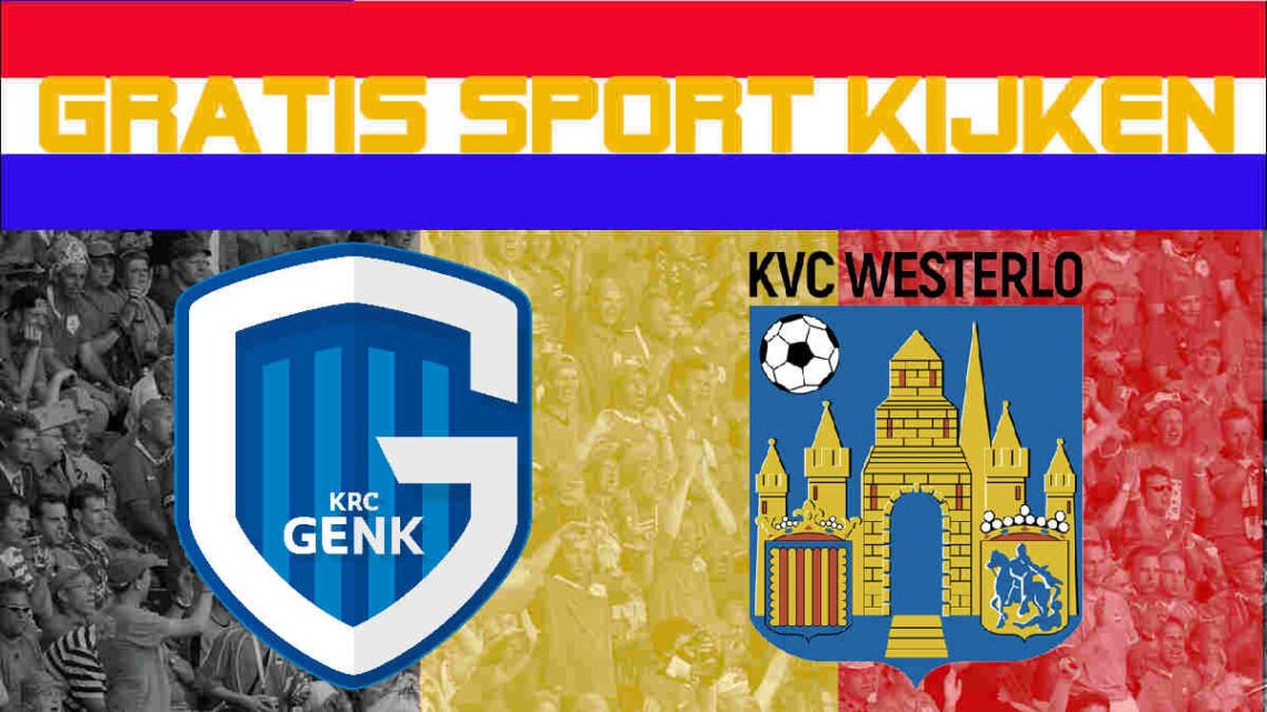 Livestream 16.00u KRC Genk - Westerlo