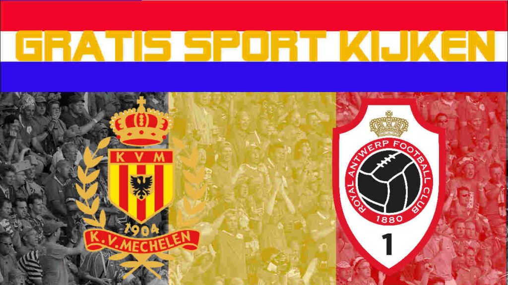 Livestream 20.45u KV Mechelen - Antwerp