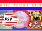 Livestream 18.45u: PSV - Go Ahead Eagles