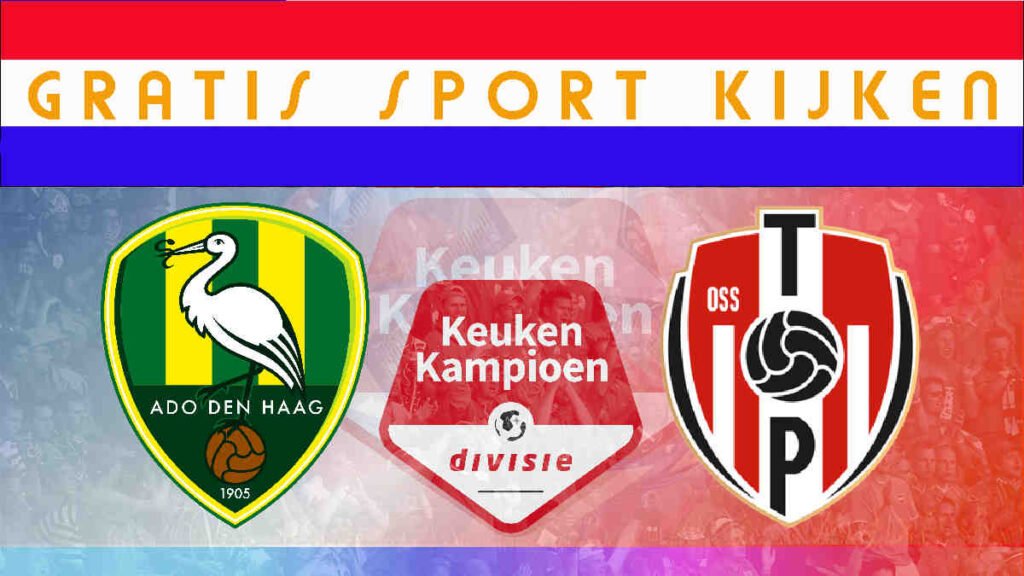 Livestream 20.00u ADO Den Haag - TOP Oss