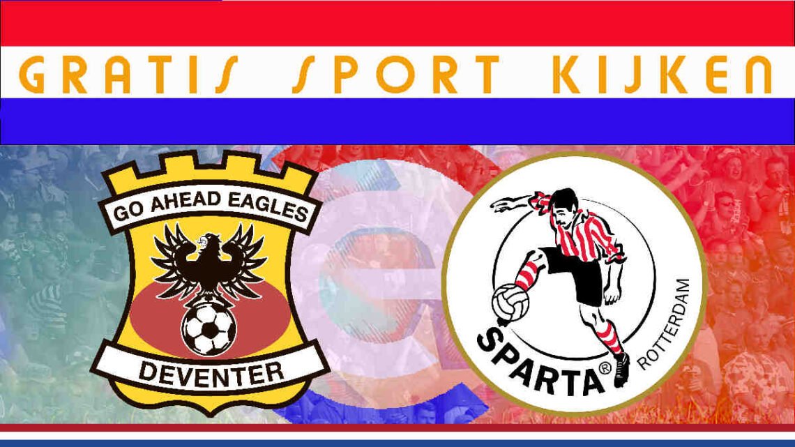 Livestream 16.45u Go Ahead Eagles - Sparta