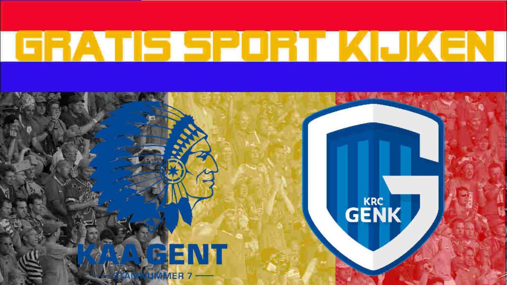 Livestream 18.30u KAA Gent - KRC Genk