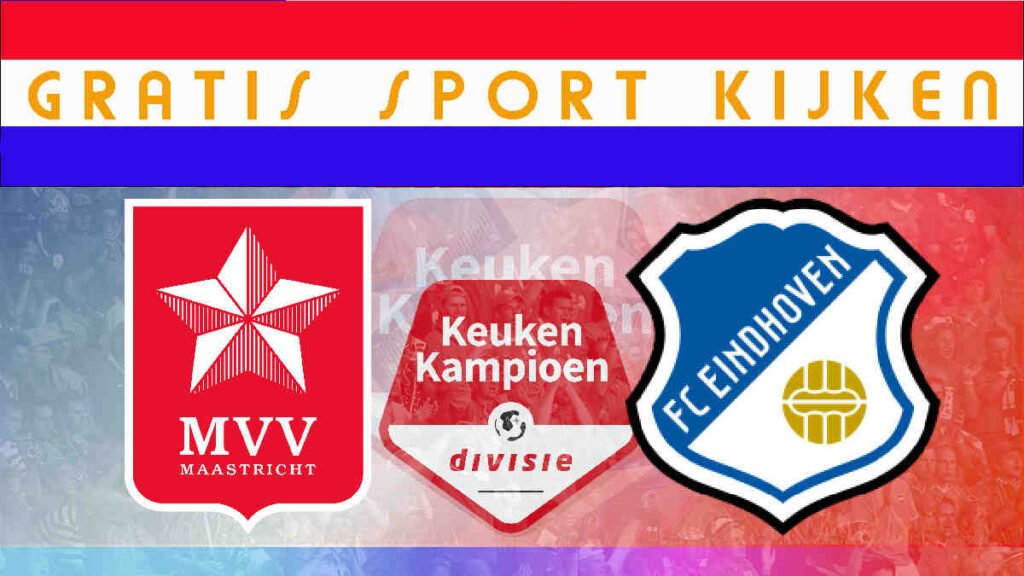 Livestream 20.00u MVV - FC Eindhoven