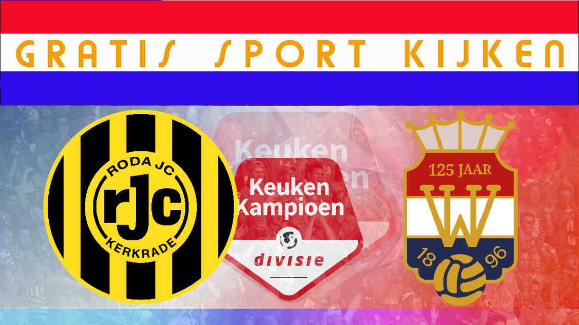 Kijk Roda JC Kerkrade - Willem II live