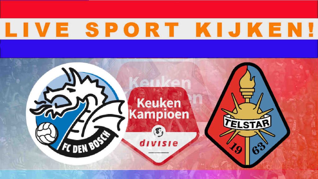 Livestream 18.45 uur FC Den Bosch - Telstar