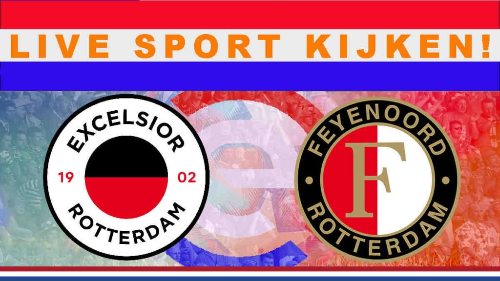 Livestream 16.30 uur: Excelsior - Feyenoord