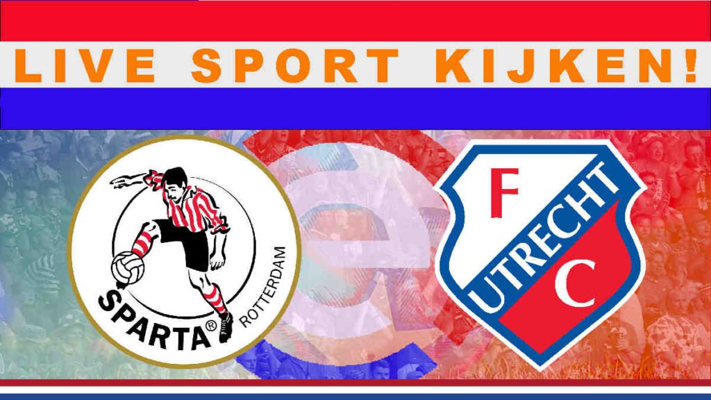 Livestream 16.45 uur: Sparta - FC Utrecht