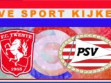 Livestream 18.45 uur: FC Twente - PSV