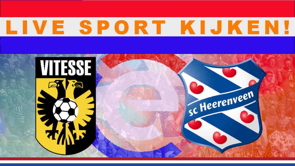 Livestream 21.00 uur: Vitesse - SC Heerenveen