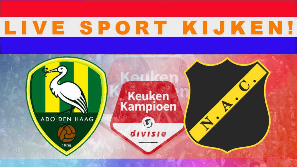 Livestream 20.00 uur ADO Den Haag - NAC