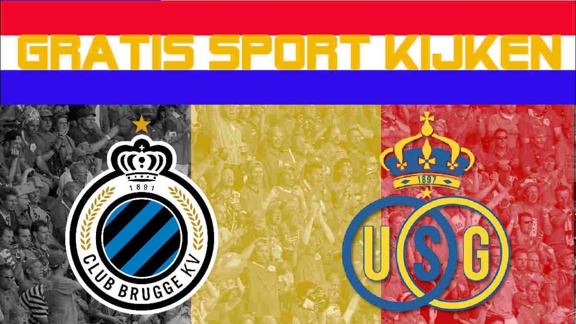 Livestream 20.45 uur Club Brugge - Union