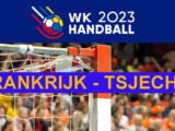 Livestream 17.30 uur: WK Handbal Frankrijk - Tsjechië
