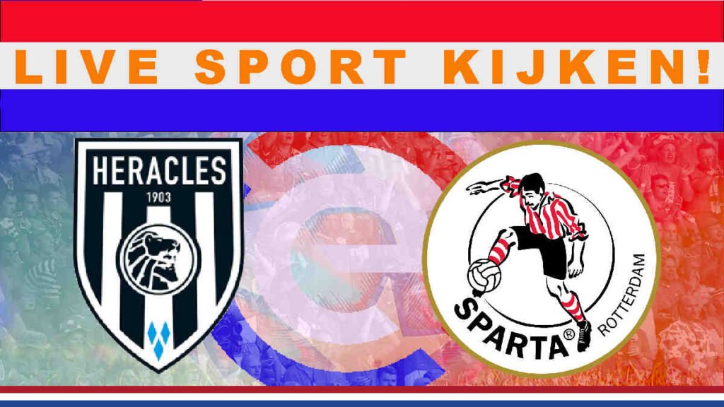 Livestream 21.00 uur: Heracles Almelo - Sparta